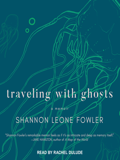 Title details for Traveling with Ghosts by Shannon Leone Fowler - Available